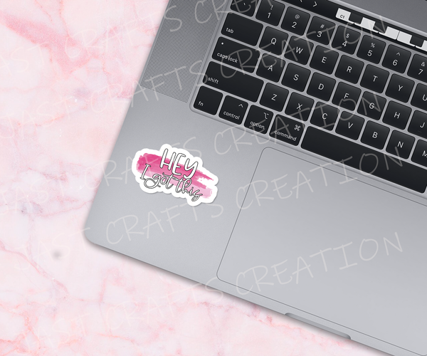 Sticker quotes | Inspirational decals | Waterproof stickers | Hey I Got This