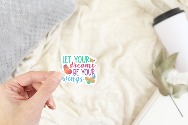 Sticker quotes | Inspirational decals | Waterproof stickers | Let your Dreams be your Wings