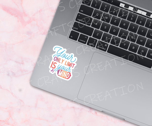 Sticker quotes | Inspirational decals | Waterproof stickers | Your only limit is your mind